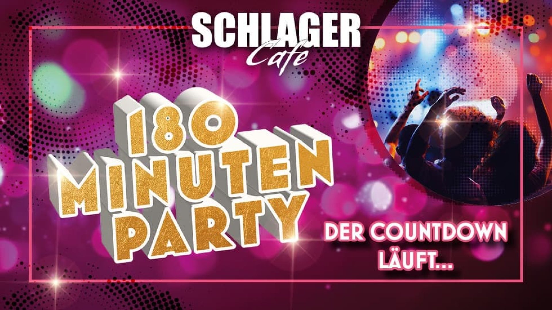 180 MINUTEN PARTY