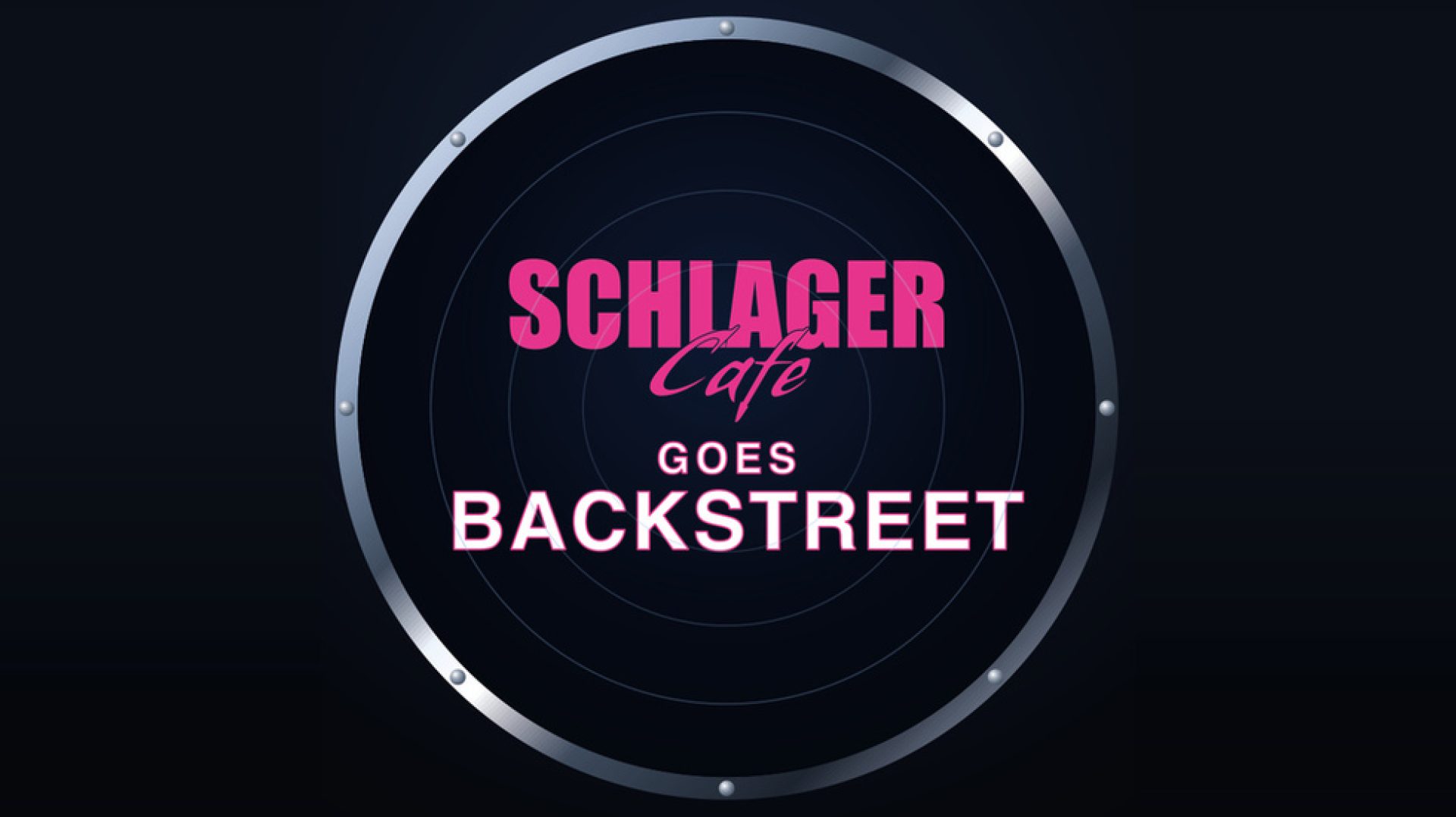 Schlager Cafe goes Backstreet