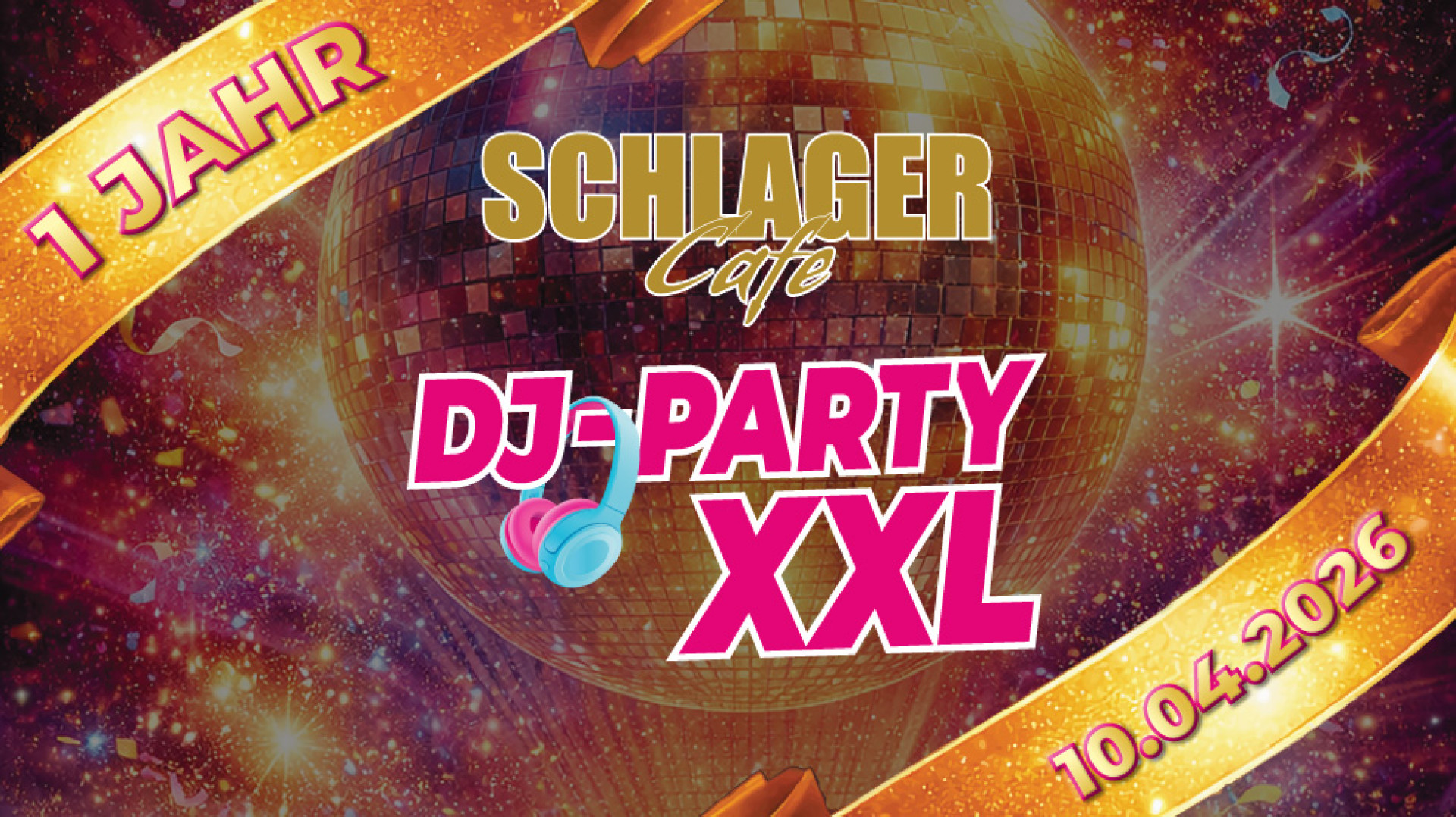 DJ-Party XXL Spezial &bdquo;1 Jahr Schlager Cafe D&uuml;sseldorf&ldquo;